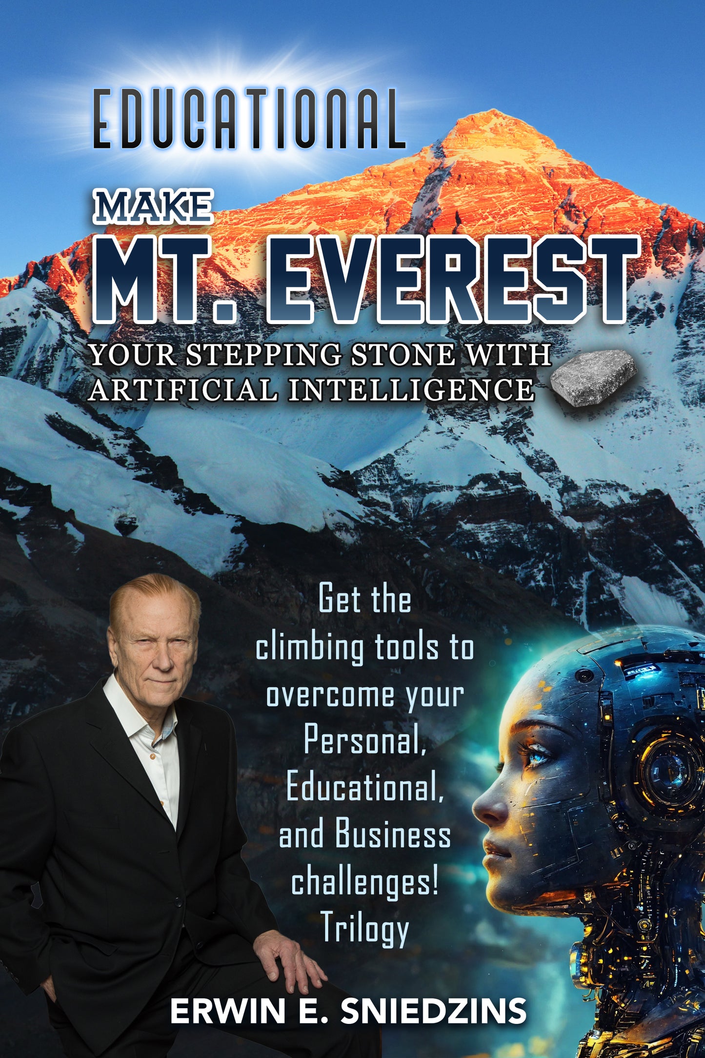 Make Mt. Everest Your Stepping Stone with AI like EDUCATIONAL Challenges into Your Stepping Stones (Pre-Sale)