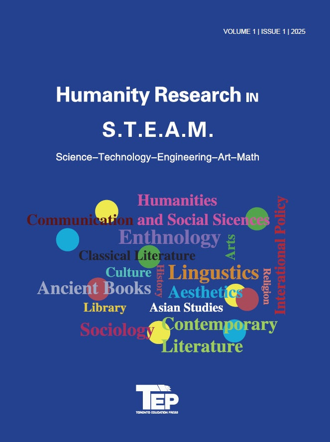 Humanity Research in S.T.E.A.M Vol 1 - Issue1 - 2025