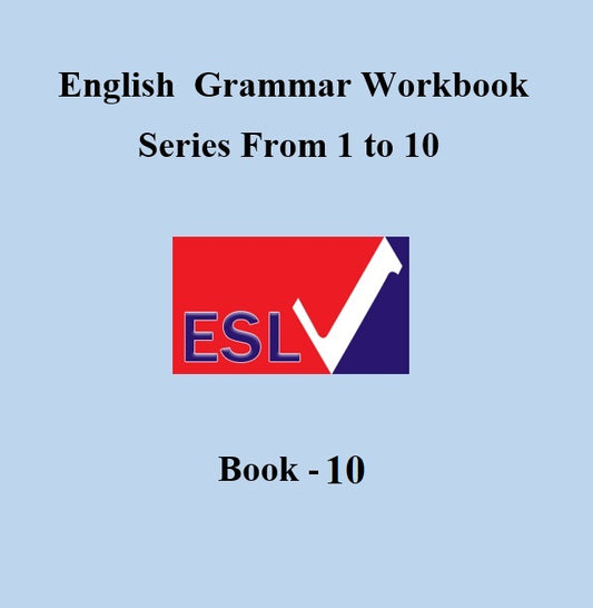 ENGLISH GRAMMAR WORKBOOK SERIES 1 to 10: BOOK 10